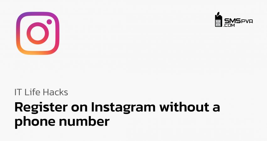 Register on Instagram without a phone number