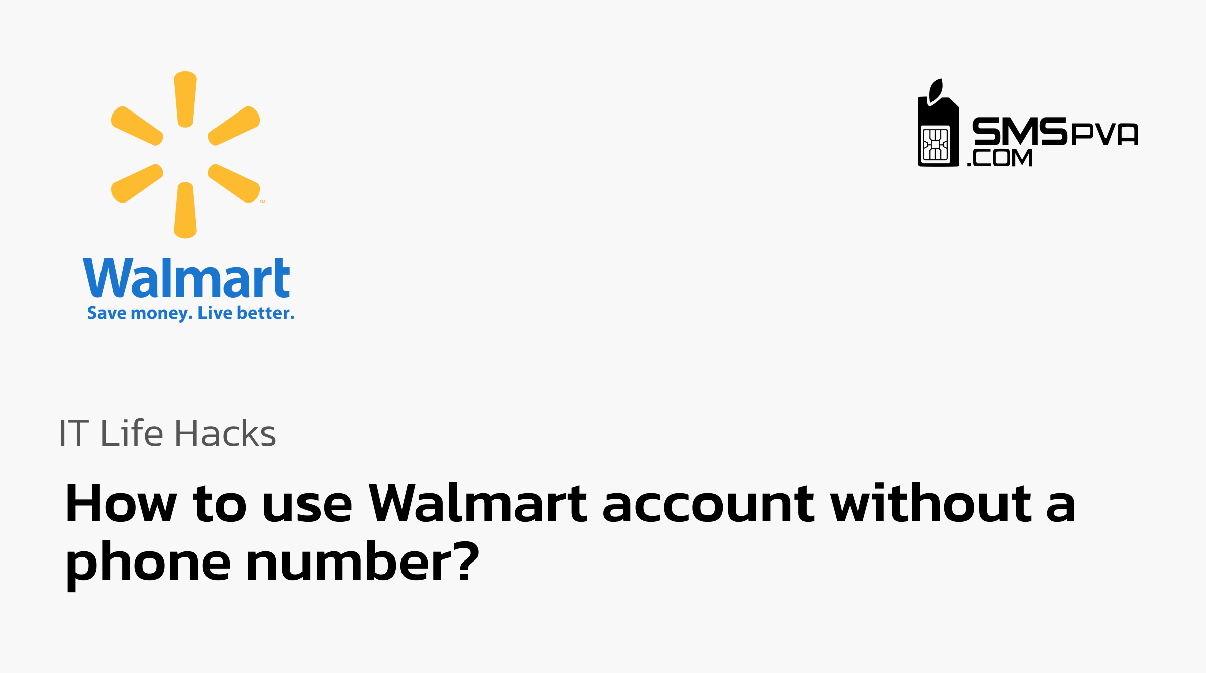 How to use Walmart account without a phone number? SmsPVA blog Tips